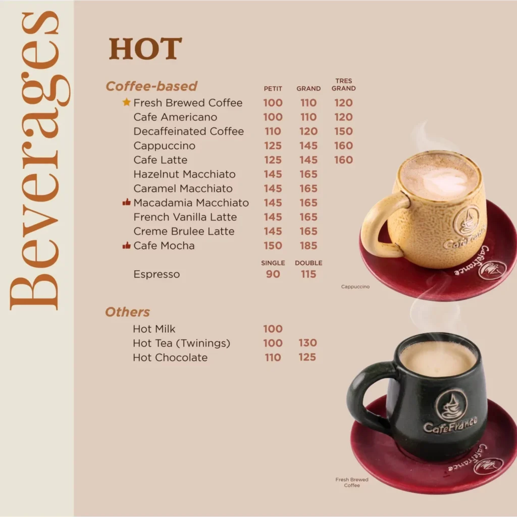 CAFE FRANCE HOT BEVERAGES PRICES
CAFE FRANCE COLD BEVERAGES MENU PRICES