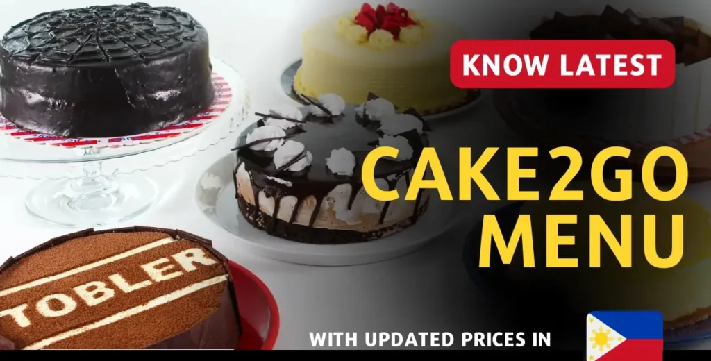 Cake2Go Menu With Updated Prices Philippines 2023