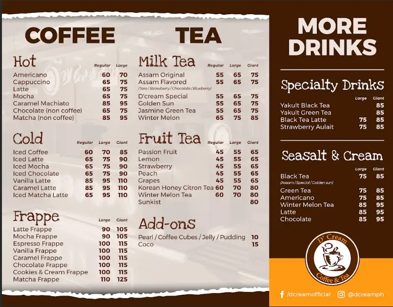 D’CREAM MENU WITH PRICES D’CREAM COFFEE & TEA FRAPPE MENU PRICES D’CREAM COFFEE & TEA FRUIT TEA PRICES
