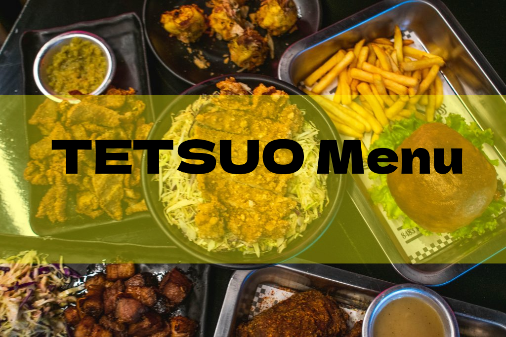 TETSUO Menu With Updated Prices Philippines 